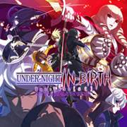 Mise à jour du PlayStation Store du 5 février 2018 UNDER NIGHT IN-BIRTH ExeLate[st] Early Adopter Bundle