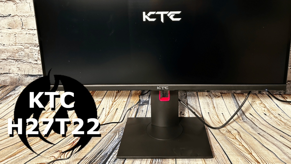 Test du moniteur de jeu KTC H27T22 – Le moniteur de jeu de milieu de gamme en provenance de Chine en vaut-il la peine ?