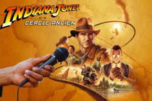 Tout ce que vous devez savoir sur Indiana Jones et le Cercle Ancien, le nouveau jeu vidéo inspiré de la saga culte